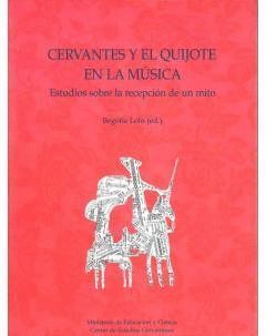 CERVANTES Y EL QUIJOTE EN LA MUSICA. ESTUDIOS SOBRE LA RECPE
