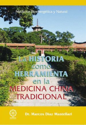 HISTORIA COMO HERRAMIENTA EN LA MEDICINA CHINA TRADICIONAL,L