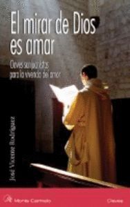 EL MIRAR DE DIOS ES AMAR  CLAVES
