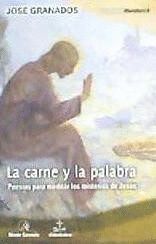 CARNE Y LA PALABRA,LA