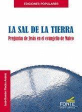 SAL DE LA TIERRA,LA (PREGUNTAS JESUS EVANGELIO MARIA)