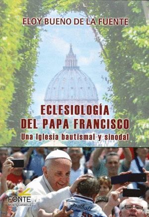 ECLESIOLOGIA PAPA FRANCISCO IGLESIA BAUTISMAL Y SI