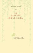 LA PRISION DELICADA