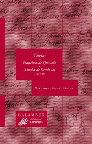 CARTAS DE FRANCISCO DE QUEVEDO A SANCHO DE SANDOVAL (1635-16