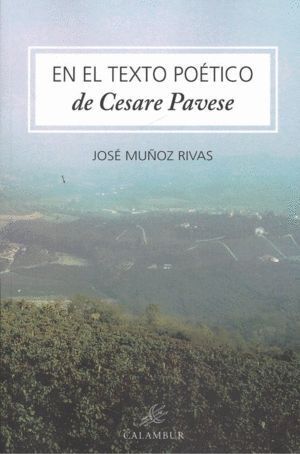EN EL TEXTO POETICO DE CESARE PAVESE
