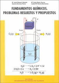 FUNDAMENTOS QUIMICOS. PROBLEMAS RESUELTOS Y PROPUESTOS