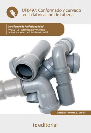CONFORMADO Y CURVADO EN LA FABRICACION DE TUBERIAS. FMEC0108