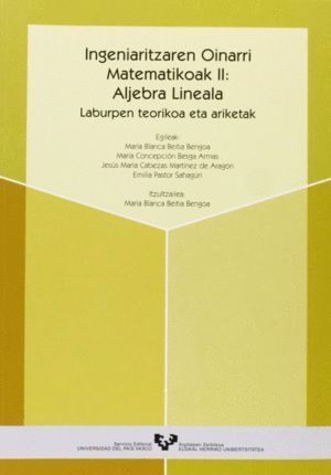 INGENIARITZAREN OINARRI MATEMATIKOAK II: ALJEBRA LINEALA. LA
