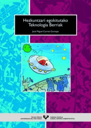 HEZKUNTZARI EGOKITUTAKO TEKNOLOGIA BERRIAK