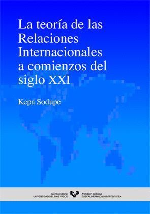 TEORIA RELACIONES INTERNACIONALES COMIENZOS SIGLO XXI