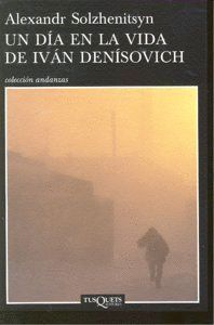 UN DIA EN LA VIDA DE IVAN DENISOVICH