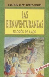 BIENAVENTURANZAS ECLOSION DE AMOR, LAS