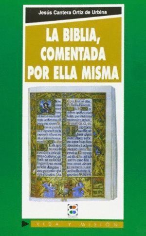 BIBLIA COMENTADA POR ELLA MISMA, LA