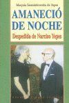 AMANECIO DE NOCHE