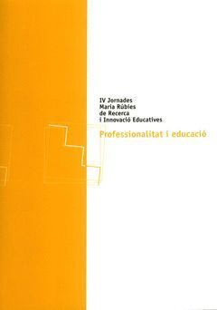 PROFESSIONALITAT I EDUCACIO.