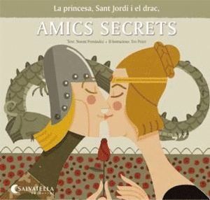 AMICS SECRETS PRINCESA SANT JORDI I EL DRAC