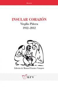 INSULAR CORAZON. VIRGILIO PIÑERA