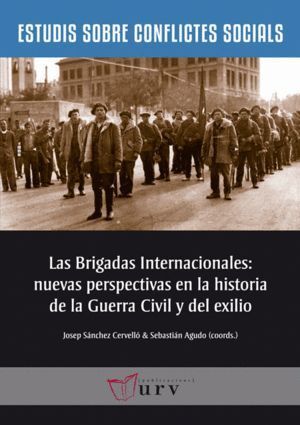 BRIGADAS INTERNACIONALES: NUEVAS PERSPECTIVAS EN LA HISTORIA