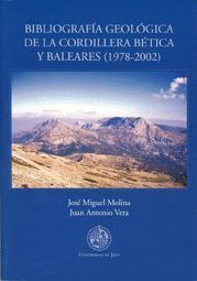 BIBLIOGRAFIA GEOLOGICA DE LA  CORDILLERA BETICA Y BAREALES (