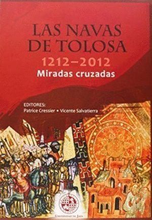 NAVAS DE TOLOSA 1212-2012. MIRADAS CRUZADAS,LAS