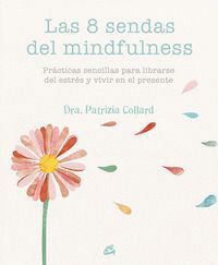 8 SENDAS DEL MINDFULNESS,LAS