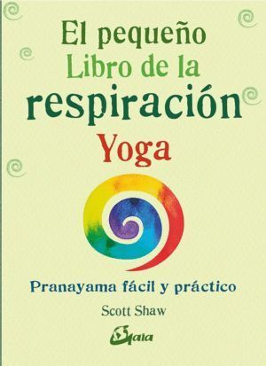 PEQUEÑO LIBRO DE LA RESPIRACION YOGA,EL