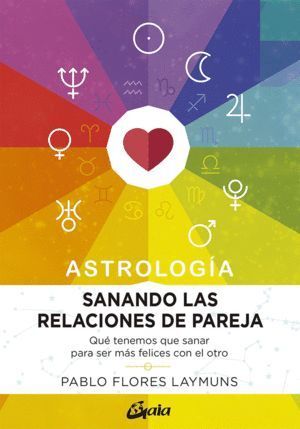 ASTROLOGIA SANANDO LAS RELACIONES DE PAREJA