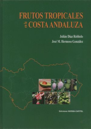 FRUTOS TROPICALES EN LA COSTA ANDALUZA