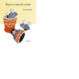 ALEX E O RATO DE CORDA