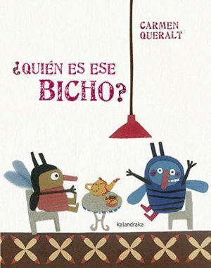 QUIEN ES ESE BICHO