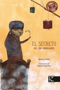 SECRETO DEL OSO HORMIGUERO,EL PREMIO POESIA NIÑOS 2008