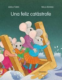 UNA FELIZ CATASTROFE