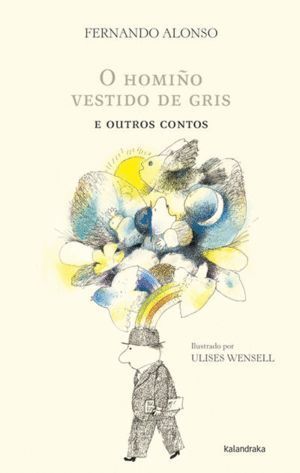 O HOMIÑO VESTIDO DE GRIS E OUTROS CONTOS