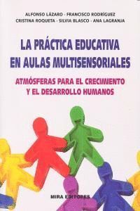 PRACTICA EDUCATIVA EN AULAS MULTISENSORIALES,LA
