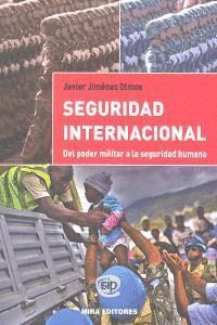 SEGURIDAD INTERNACIONAL DEL PODER MILITAR SEGURIDAD HUMANA