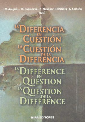 DIFERENCIA EN CUESTION LA CUESTION DE LA DIFERENCIA / L