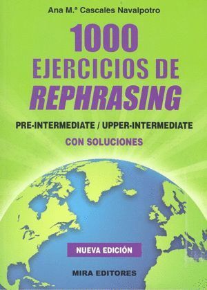 1000 EJERCICIOS DE REPHRASING PRE INTERMEDIATE UPPER INTERM