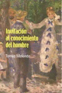 INVITACION AL CONOCIMIENTO DEL HOMBRE