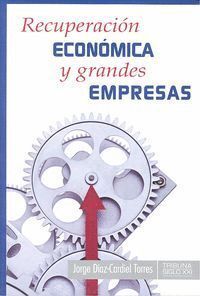 RECUPERACION ECONOMICA Y GRANDES EMPRESAS