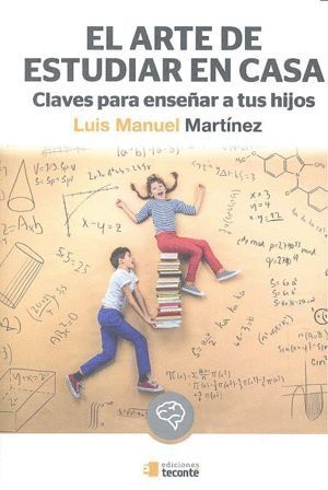 ARTE DE ESTUDIAR EN CASA CLAVES PARA ENSEÑAR A TUS HIJOS
