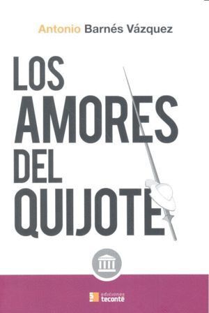 AMORES DEL QUIJOTE,LOS