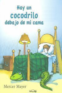 HAY UN COCODRILO DEBAJO DE MI CAMA