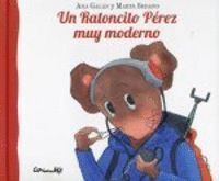 UN RATONCITO PEREZ MUY MODERNO