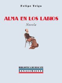 ALMA EN LOS LABIOS