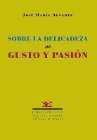 SOBRE LA DELICADEZA DE GUSTO Y