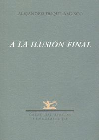 A LA ILUSION FINAL
