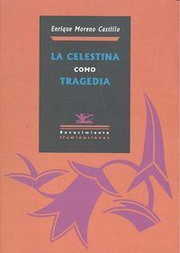 CELESTINA COMO TRAGEDIA,LA