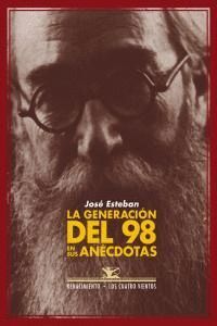 GENERACION DEL 98 EN SUS ANECDOTAS,LA
