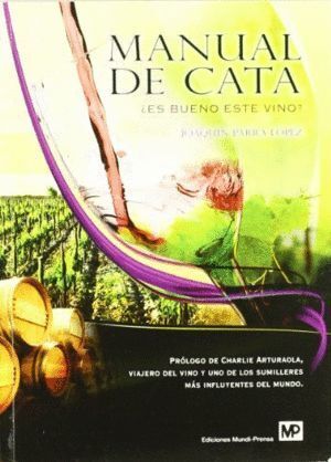 MANUAL DE CATA ES BUENO ESTE VINO