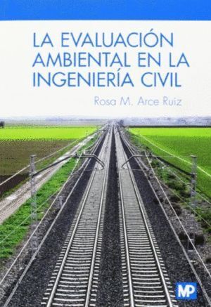EVALUACION AMBIENTAL EN LA INGENIERIA CIVIL,LA